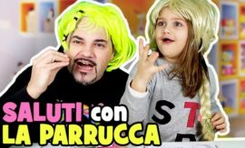 Saluti con la PARRUCCA